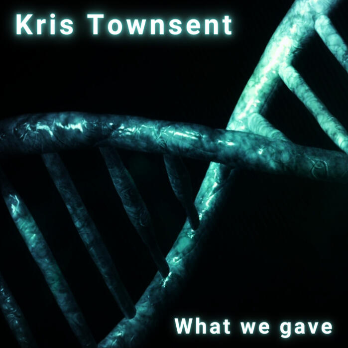 What We Gave by Kris Townsent – emotional electronic track with cinematic sound design