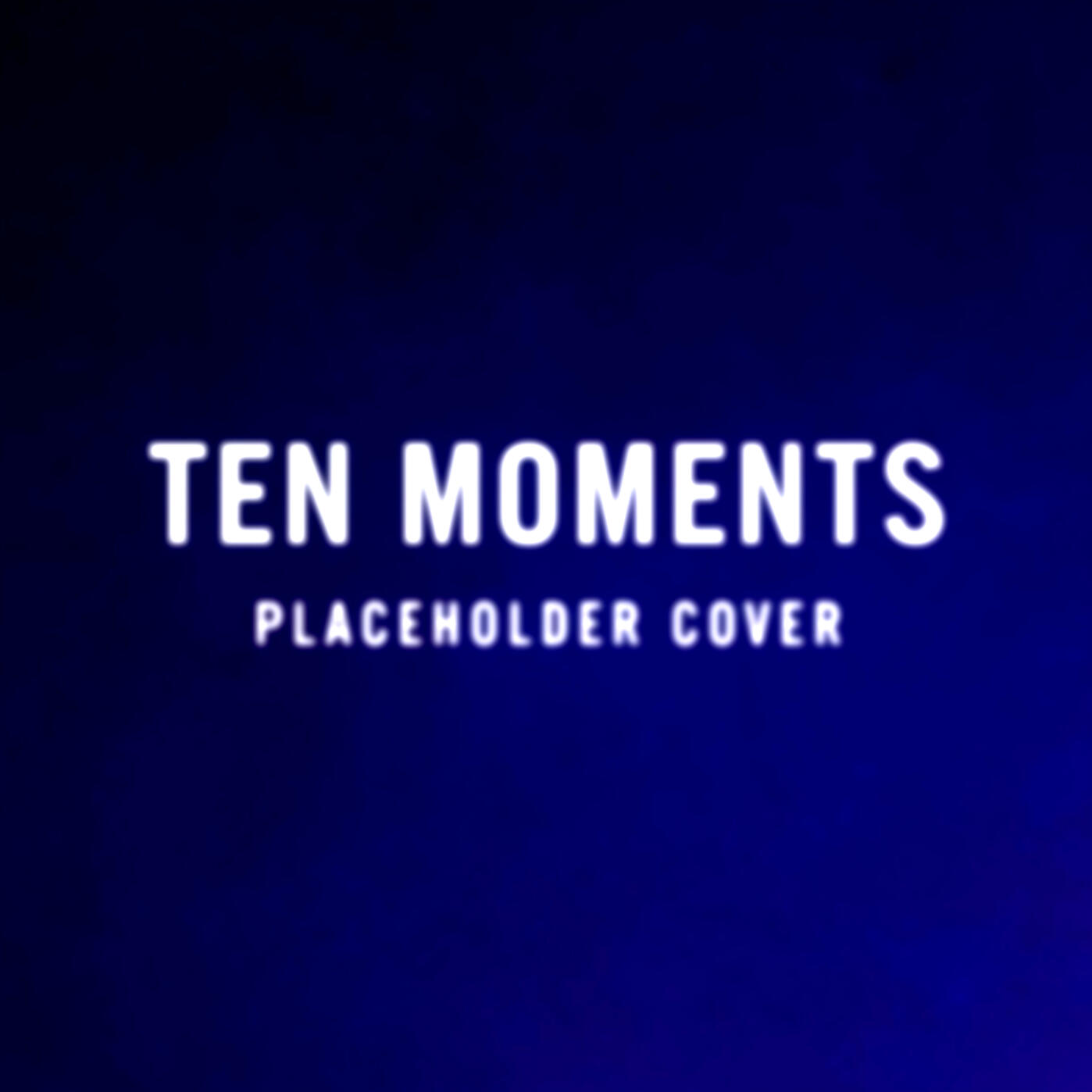 Ten Moments by Kris Townsent – upcoming cinematic electronic and ambient album, placeholder cover