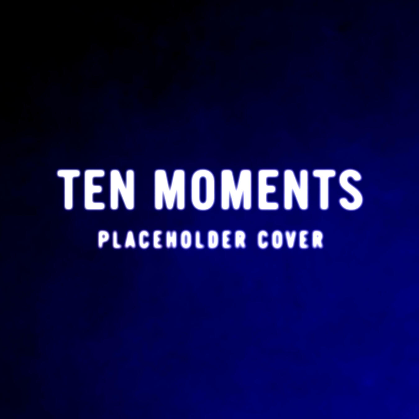 Ten Moments by Kris Townsent – upcoming cinematic electronic and ambient album, placeholder cover