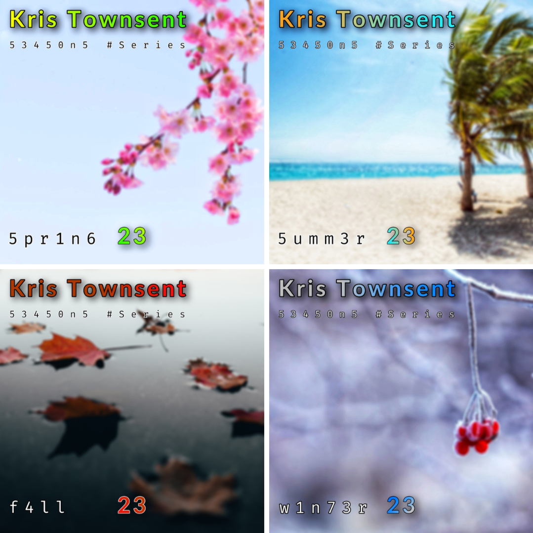 Seasons Series by Kris Townsent – four cinematic electronic tracks: Spring 23, Summer 23, Fall 23 and Winter 23, a musical year through colors and moods